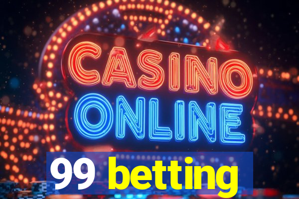 99 betting